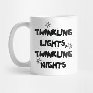 Twinkling lights and twinkling nights Mug